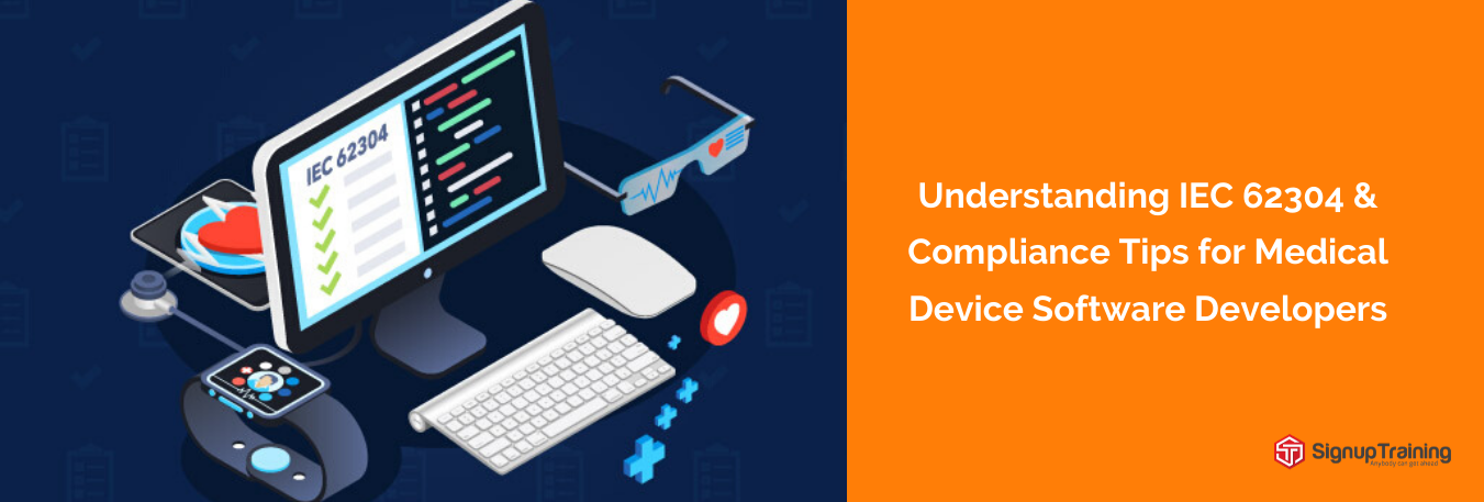 Understanding IEC 62304 & Compliance Tips for Medical Device Software Developers